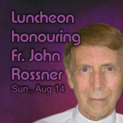 Luncheon in honour of Fr. John Rossner