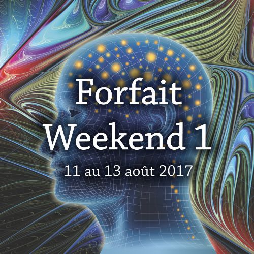 Forfait Weekend 1, 11 – 13 août 2017