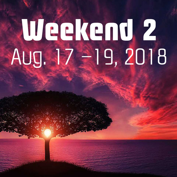 Weekend 2, Aug. 18 – 20, 2017