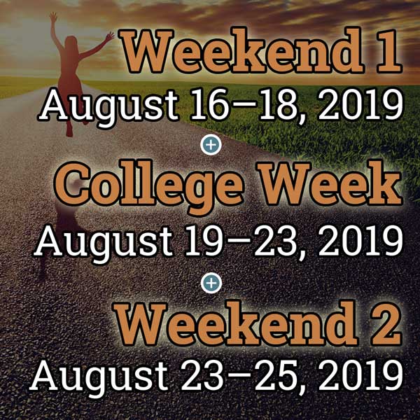 Weekend 1 + College Week + Weekend 2, Aug. 16 – 25, 2019
