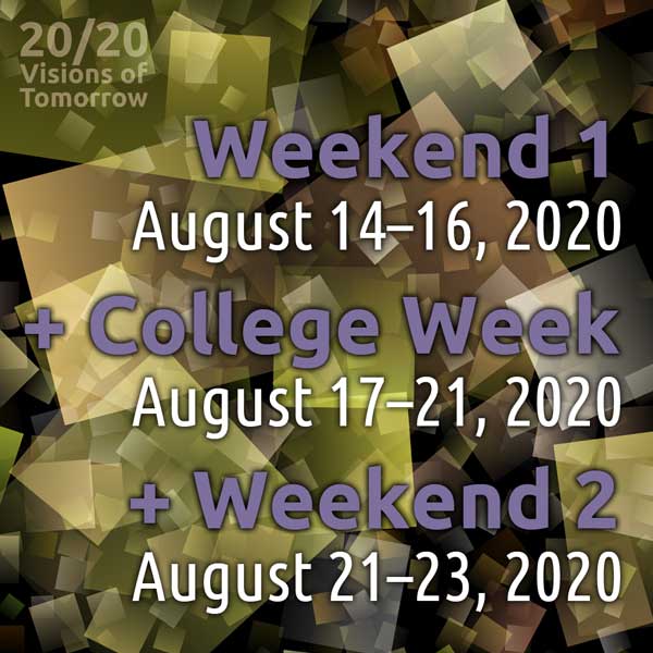 Weekend 1 + College Week + Weekend 2, Aug. 16 – 25, 2019